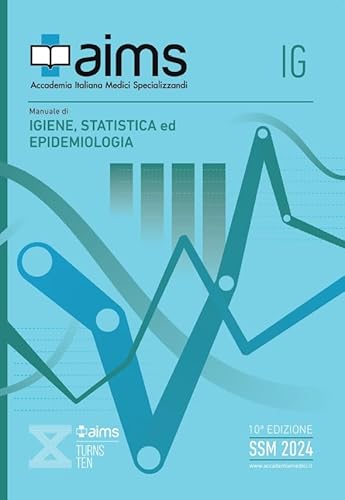Aims | Manuale Di Igiene, Statistica Ed Epidemiologia, Edizione X, Libro Di Preparazione Al Concorso Delle Scuole Di Specializzazione Mediche Ssm E Mm