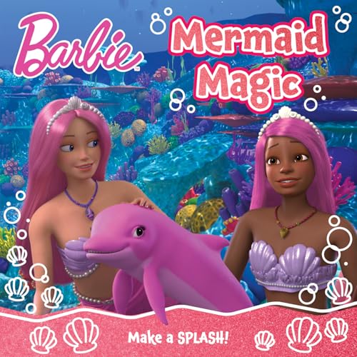 Barbie Mermaid Magic Picture Book: A Magical Mermaid Adventure Storybook From The Hit Netflix Series A Touch Of Magic, Perfect For Barbie Fans!