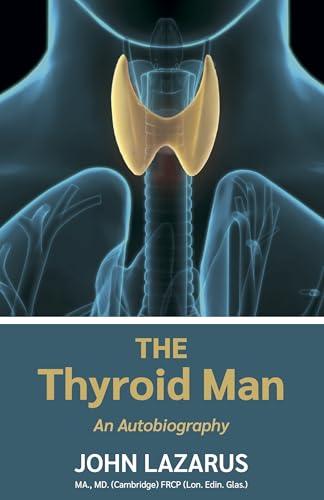 The Thyroid Man: An Autobiography
