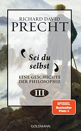Sei Du Selbst: Eine Geschichte Der Philosophie 3