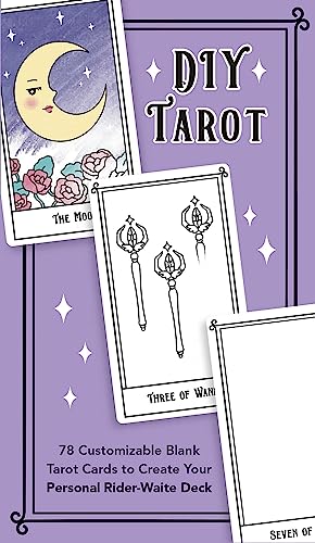 Diy Tarot: 78 Customizable Blank Tarot Cards To Create Your Personal Rider-Waite Deck