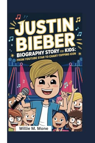 Justin Bieber Biography Story For Kids: From Youtube Star To Chart-Topping Icon
