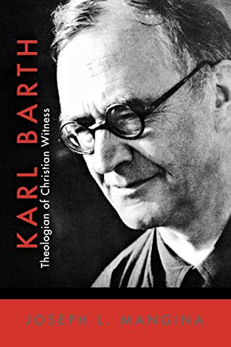 Karl Barth: Theologian Of Christian Witness