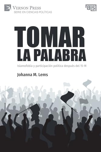 Tomar La Palabra. Islamofobia Y Participación Política Después Del 15-M
