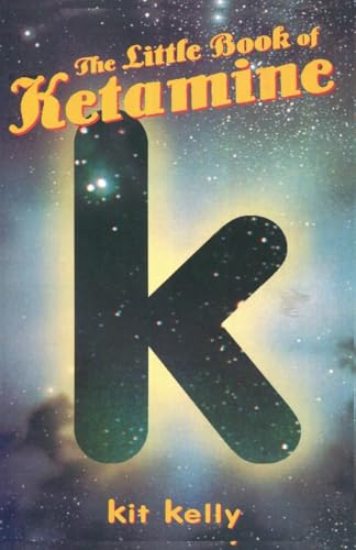 The Little Book Of Ketamine