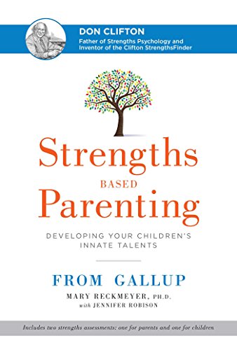 Strengths Based Parenting: Developing Your Children'S Innate Talents