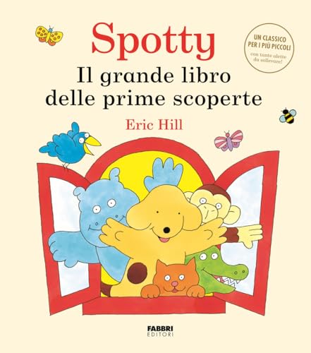 Il Grande Libro Delle Scoperte. Spotty. Ediz. A Colori