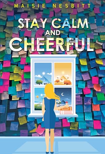 Stay Calm And Cheerful