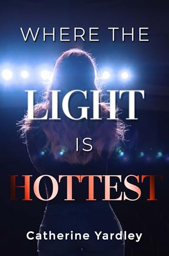 Where The Light Is Hottest