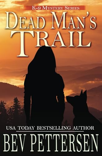 Dead Man'S Trail: K-9 Mystery: 4