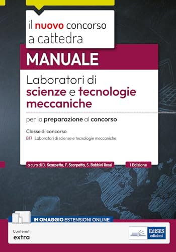 Laboratori Di Scienze E Tecnologie Meccaniche – Manuale Per La Preparazione Al Concorso Classe B17