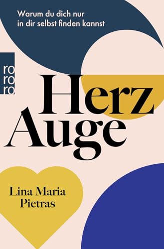 Herzauge: Warum Du Dich Nur In Dir Selbst Finden Kannst