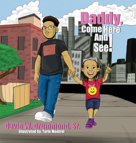 Daddy Come Here And See!