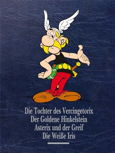 Asterix Gesamtausgabe 15: Die Tochter Des Vercingetorix, Der Goldene Hinkelstein, Asterix Und Der Greif, Die Weiße Iris