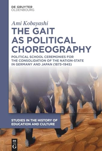 The Gait As Political Choreography: School Ceremonies For The Consolidation Of The Nation-State In Germany And Japan (1873-1945)