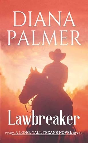 Lawbreaker: A Long, Tall Texans Novel