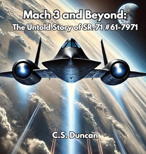 Mach 3 And Beyond: The Untold Story Of Sr-71 #61-7971