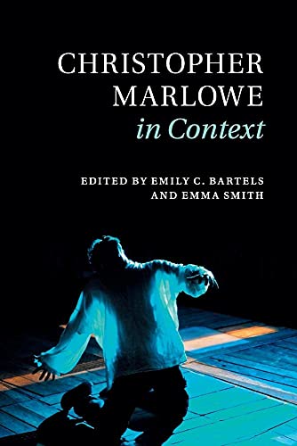Christopher Marlowe In Context