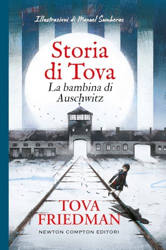 Storia Di Tova. La Bambina Di Auschwitz