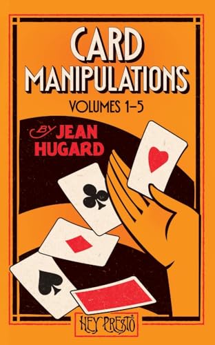 Card Manipulations Volumes 1-5: (Hey Presto Magic Book)