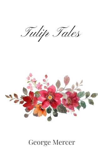 Tulip Tales