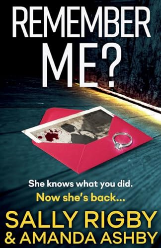 Remember Me?: An Addictive Psychological Thriller That You Won'T Be Able To Put Down