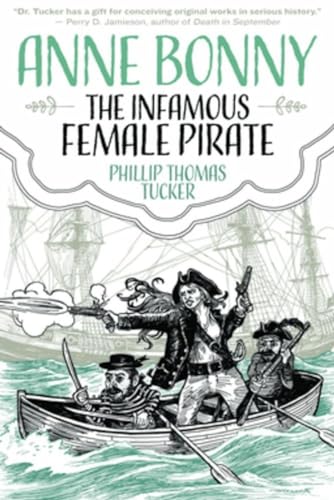 Anne Bonny The Infamous Female Pirate