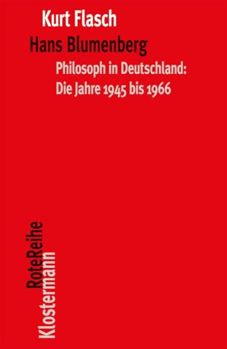 Hans Blumenberg: Philosoph In Deutschland; Die Jahre 1945 Bis 1966: 115