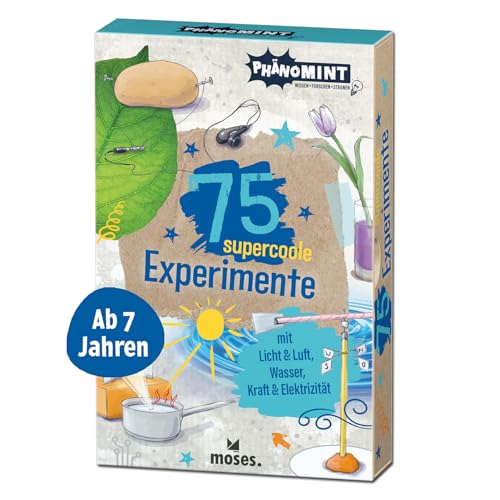 Moses. Phänomint 75 Supercoole Experimente Mit Licht & Luft, Wasser, Kraft & Elektrizität | Magische Zaubertricks – Naturwissenschaftlich Fundiert | K