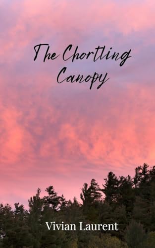 The Chortling Canopy