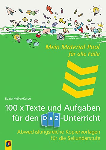 Mein Material-Pool Für Alle Fälle 100 X Texte Und Aufgaben Für Den Daz-Unterricht: Abwechslungsreiche Kopiervorlagen Für Die Sekundarstufe