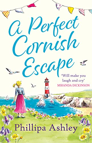 A Perfect Cornish Escape: The Perfect Uplifting, Heartwarming New Book To Escape With In 2021