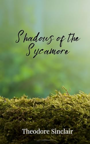 Shadows Of The Sycamore