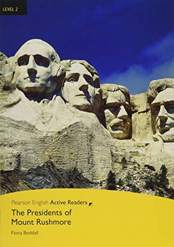 The Presidents Of Mount Rushmore. Level 2. Con Ebook. Con Espansione Online. Con Cd-Rom