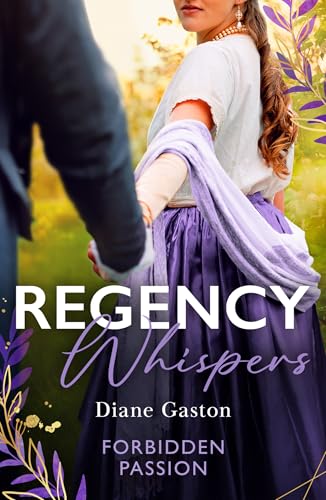 Regency Whispers: Forbidden Passion: Bound By A Scandalous Secret (The Scandalous Summerfields) / Compromised With Her Forbidden Viscount
