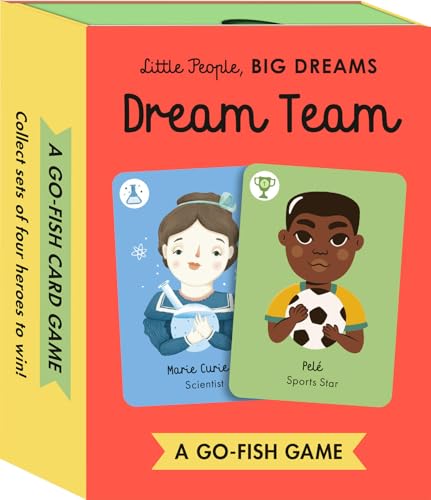 Little People, Big Dreams Card Game: Dream Team: A Go-Fish Card Game