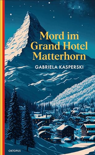 Mord Im Grand Hotel Matterhorn