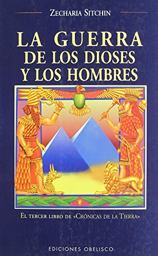 La Guerra De Los Dioses Y Los Hombres/ The Wars Of Gods And Men