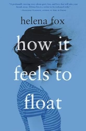How It Feels To Float: Die Booktok Sensation How It Feels To Float Endlich Auf Deutsch