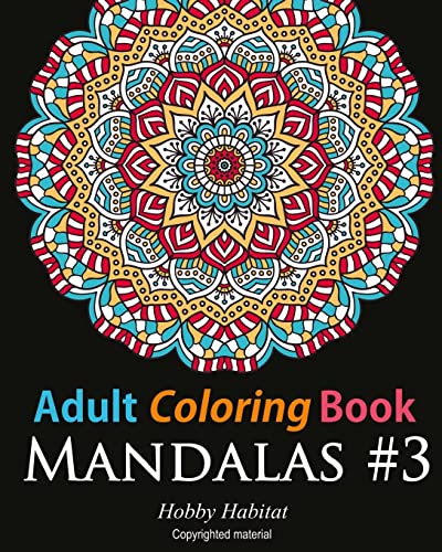 Adult Coloring Book - Mandalas #3: Coloring Book For Adults Featuring 50 Beautiful Mandala Designs: Volume 19