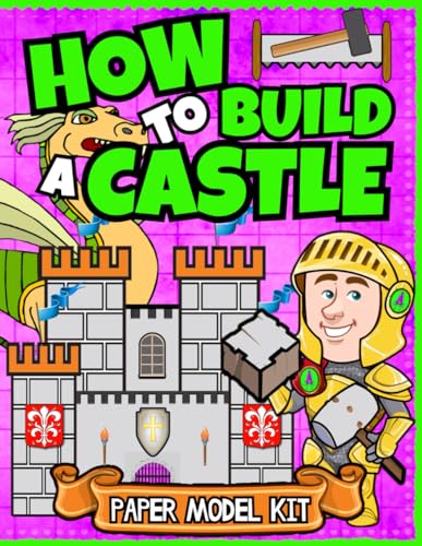 How To Build A Castle: Paper Model Kit For Kids | Learn How A Medieval Castle Was Built!