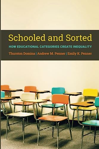 Schooled And Sorted: How Educational Categories Create Inequality