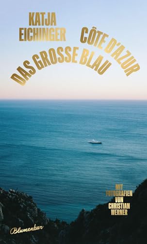 Das Große Blau: Côte D'Azur
