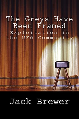 The Greys Have Been Framed: Exploitation In The Ufo Community