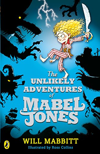 The Unlikely Adventures Of Mabel Jones: Tom Fletcher Book Club Title 2018
