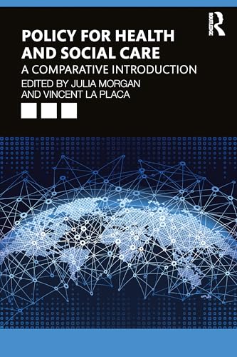Contemporary Issues In Health And Social Care Policy And Practice: A Comparative Introduction