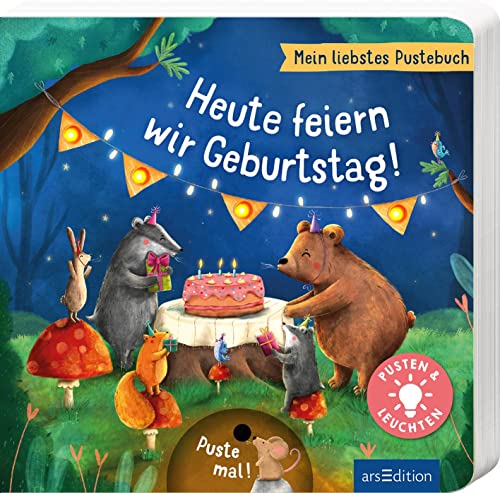 Mein Liebstes Pustebuch – Heute Feiern Wir Geburtstag!: Pusten & Leuchten | Hochwertiges Pappbilderbuch Mit Pustefunktion Und Licht Für Kinder Ab 18 M