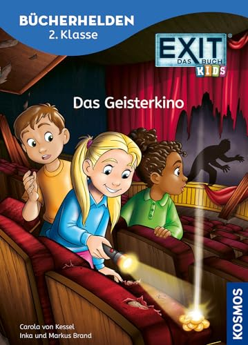 Exit® - Das Buch, Bücherhelden 2. Klasse, Das Geisterkino: Erstleser Kinder Ab 7 Jahre