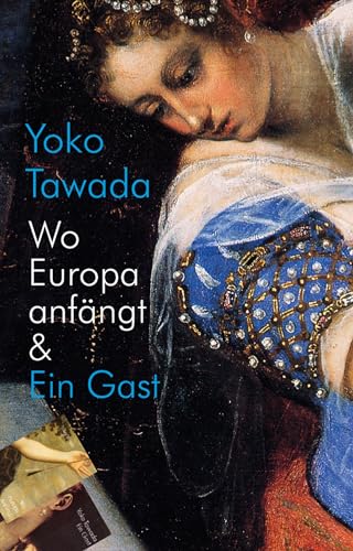 Wo Europa Anfängt & Ein Gast
