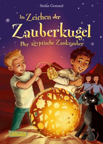 Im Zeichen Der Zauberkugel 3: Der Ägyptische Zankzauber: Fantastische Abenteuerreihe Für Kinder Ab 8 Mit Spannung, Witz Und Magie